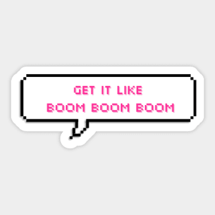 Get it like boom boom boom - Le sserafim Sticker